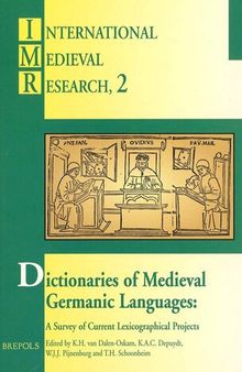 Dictionaries of Medieval Germanic Languages: A Survey of Current Lexicographical Projects (Chemins de L'Ethnologie,)