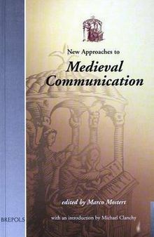 New Approaches to Medieval Communication (USML 1) (Utrecht Studies in Medieval Literacy)