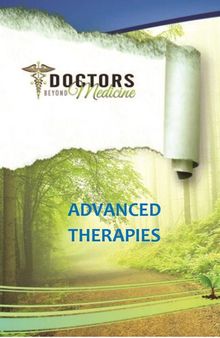 Doctors Beyond Medicine : Advanced Therapies in Alphabetical Order