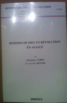 hommes de dieu et révolutions en Alsace