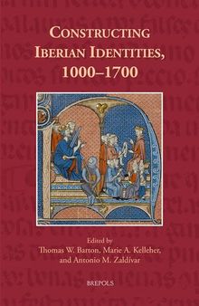Constructing Iberian Identities, 1000-1700 (Cursor Mundi, 42)