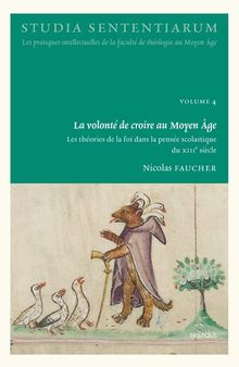 La volonté de croire au Moyen Âge French: Les théories de la foi dans la pensée scolastique du XIIIe siècle