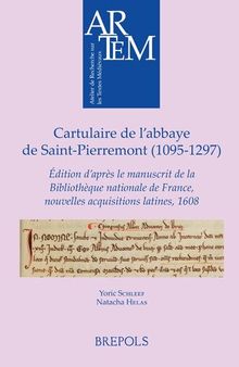 Cartulaire de l’abbaye de Saint-Pierremont (1095-1297): Edition d’après le manuscrit de la Bibliothèque nationale de France, nouvelles acquisitions latines