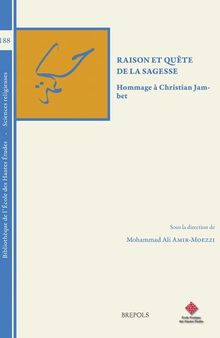 Raison Et Quete de la Sagesse: Hommage a Christian Jambet (Bibliotheque de L'Ecole Des Hautes Etudes, Sciences Religieu) (French Edition)