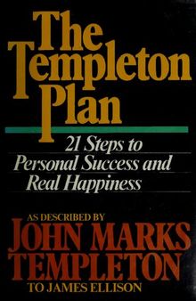The Templeton Plan : 21 steps to personal success and real happiness