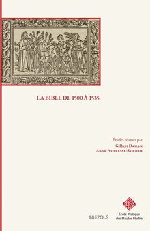 La Bible de 1500 a 1535 (English, French and Spanish Edition)