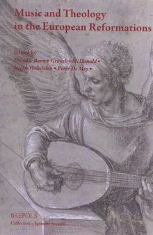 Music and Theology in the European Reformations (Epitome Musical)