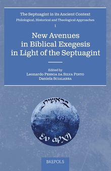New Avenues in Biblical Exegesis in Light of the Septuagint (Septuagint in Its Ancient Context, 1) (English, Ancient Greek and Hebrew Edition)