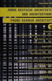 Young German Architects: Junge Deutsche Architekten Und Architektinnen (1): v. 1
