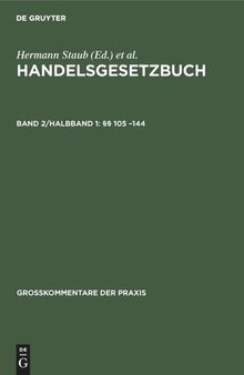 Handelsgesetzbuch. Band 2/Halbband 1 §§ 105 –144: Register für die Halbbände 1 und 2