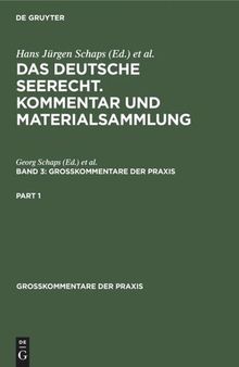Das deutsche Seerecht. Kommentar und Materialsammlung: Band 3