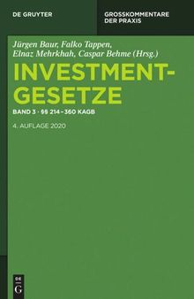 Investmentgesetze: Band 3 §§ 214 - 360 KAGB