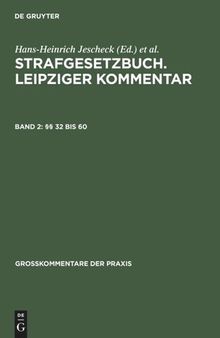 Strafgesetzbuch. Leipziger Kommentar: Band 2 §§ 32 bis 60