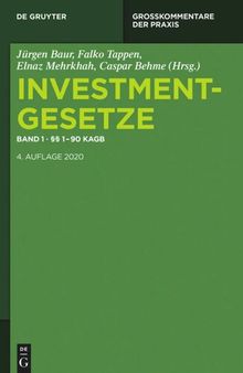 Investmentgesetze: Band 1 §§ 1 - 90 KAGB