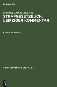 Strafgesetzbuch. Leipziger Kommentar: Band 7 §§ 264-302