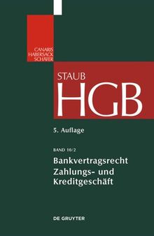 Handelsgesetzbuch. Band 10/2 Bankvertragsrecht 2: Commercial Banking: Zahlungs- und Kreditgeschäft