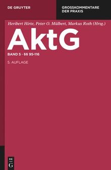 Aktiengesetz: Band 5 §§ 95-116