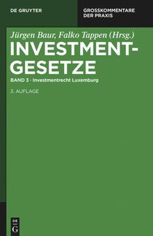 Investmentgesetze: Band 3 Investmentrecht Luxemburg