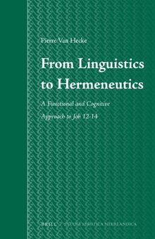 From Linguistics to Hermeneutics: A Functional and Cognitive Approach to Job 12–14