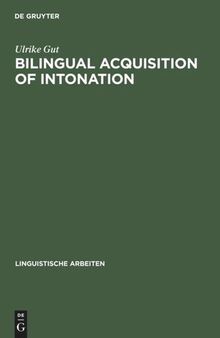 Bilingual Acquisition of Intonation: A Study of Children Speaking German and English