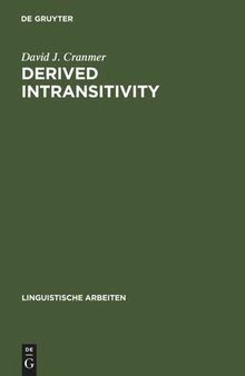 Derived Intransitivity: A Contrastive Analysis of Certain Reflexive Verbs in German, Russian and English