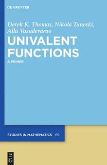 Univalent Functions: A Primer