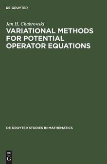 Variational Methods for Potential Operator Equations: With Applications to Nonlinear Elliptic Equations