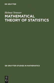 Mathematical Theory of Statistics: Statistical Experiments and Asymptotic Decision Theory
