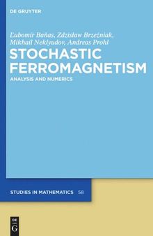 Stochastic Ferromagnetism: Analysis and Numerics