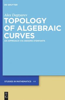 Topology of Algebraic Curves: An Approach via Dessins d'Enfants