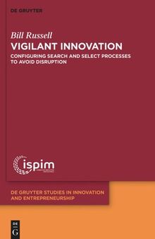 Vigilant Innovation: Configuring search and select processes to avoid disruption