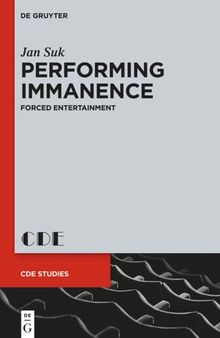 Performing Immanence: Forced Entertainment