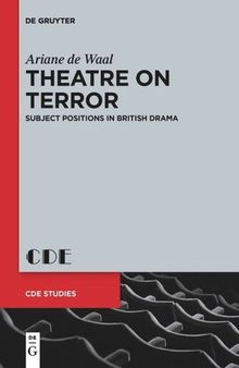 Theatre on Terror: Subject Positions in British Drama