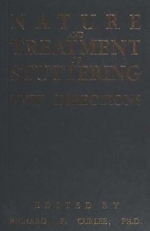 Nature and Treatment of Stuttering: New Directions