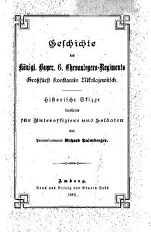Geschichte des Königl Bayer. 6. Chevaulegers-Regiments Großfürst Konstantin Nikolajewitsch : Historische Skizze