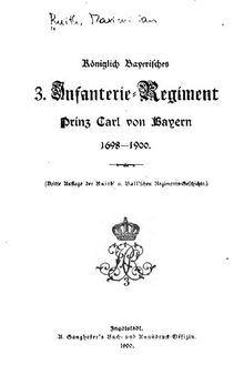 Königlich Bayerisches 3. Infanterie-Regiment Prinz Carl von Bayern 1698-1900