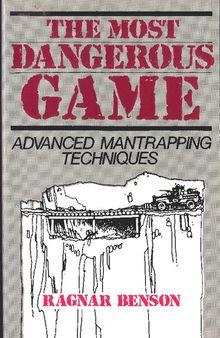 The Most Dangerous Game: Advanced Mantrapping Techniques