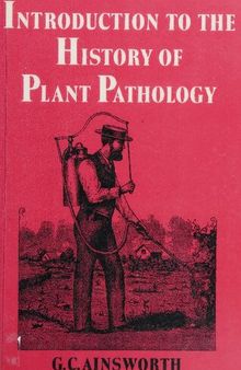 Introduction to the History of Plant Pathology