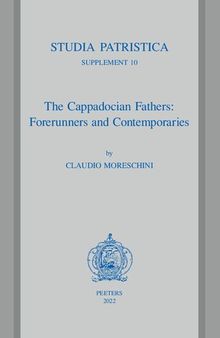 The Cappadocian Fathers: Forerunners and Contemporaries