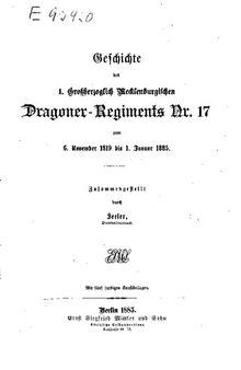 Geschichte des 1. Großherzoglich Mecklenburgischen Dragoner-Regiments Nr. 17 vom 6. November 1819 bis 1. Januar 1885