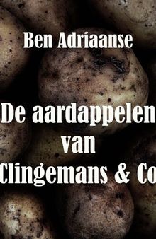 De aardappelen van Clingemans & Co
