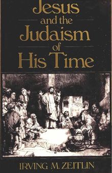 Jesus and the Judaism of His Time