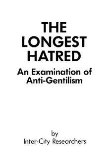 The Longest Hatred: An Examination of Anti-Gentilism