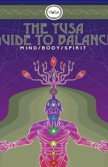 The YUSA Guide To Balance: Mind Body Spirit