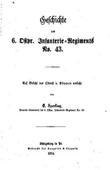 Geschichte des 6. Ostpr. Infanterie-Regiments Nr. 43