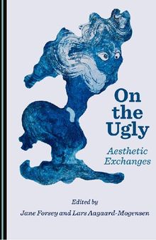 On the Ugly: Aesthetic Exchanges