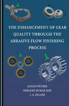 The Enhancement of Gear Quality through the Abrasive Flow Finishing Process