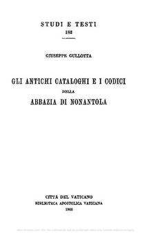 Gli antichi cataloghi e i codici della Abbazia di Nonantola-Les manuscrits de l'Abbaye de Nonantola