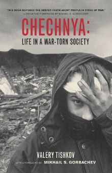 Chechnya – Life in a War–Torn Society