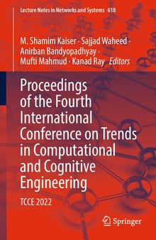 Proceedings of the Fourth International Conference on Trends in Computational and Cognitive Engineering: TCCE 2022